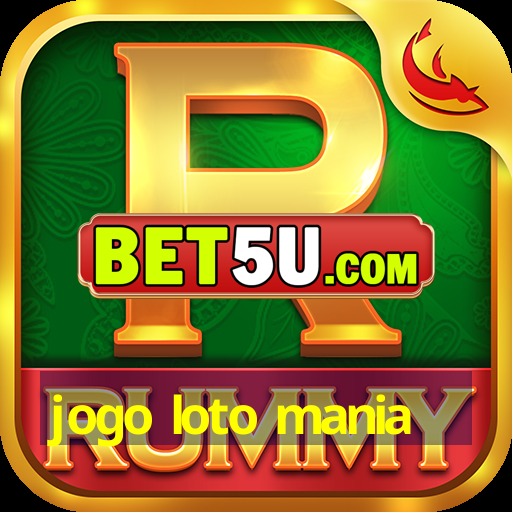 jogo loto mania